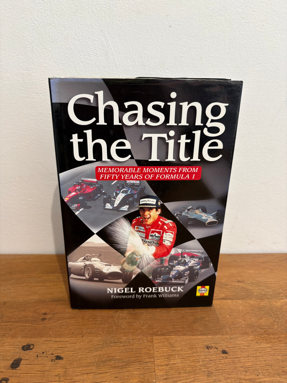 Chasing The Title, Memorable Moments From Formula One, Hardback , Nigel Roebuck