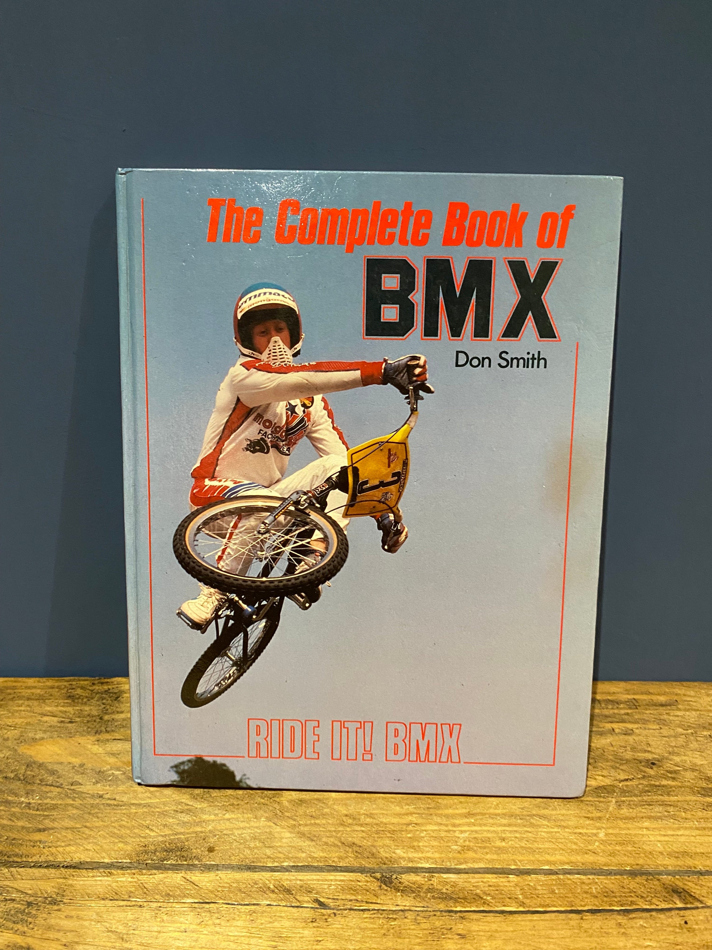 The Complete Book Of BMX , Don Smith , 1984