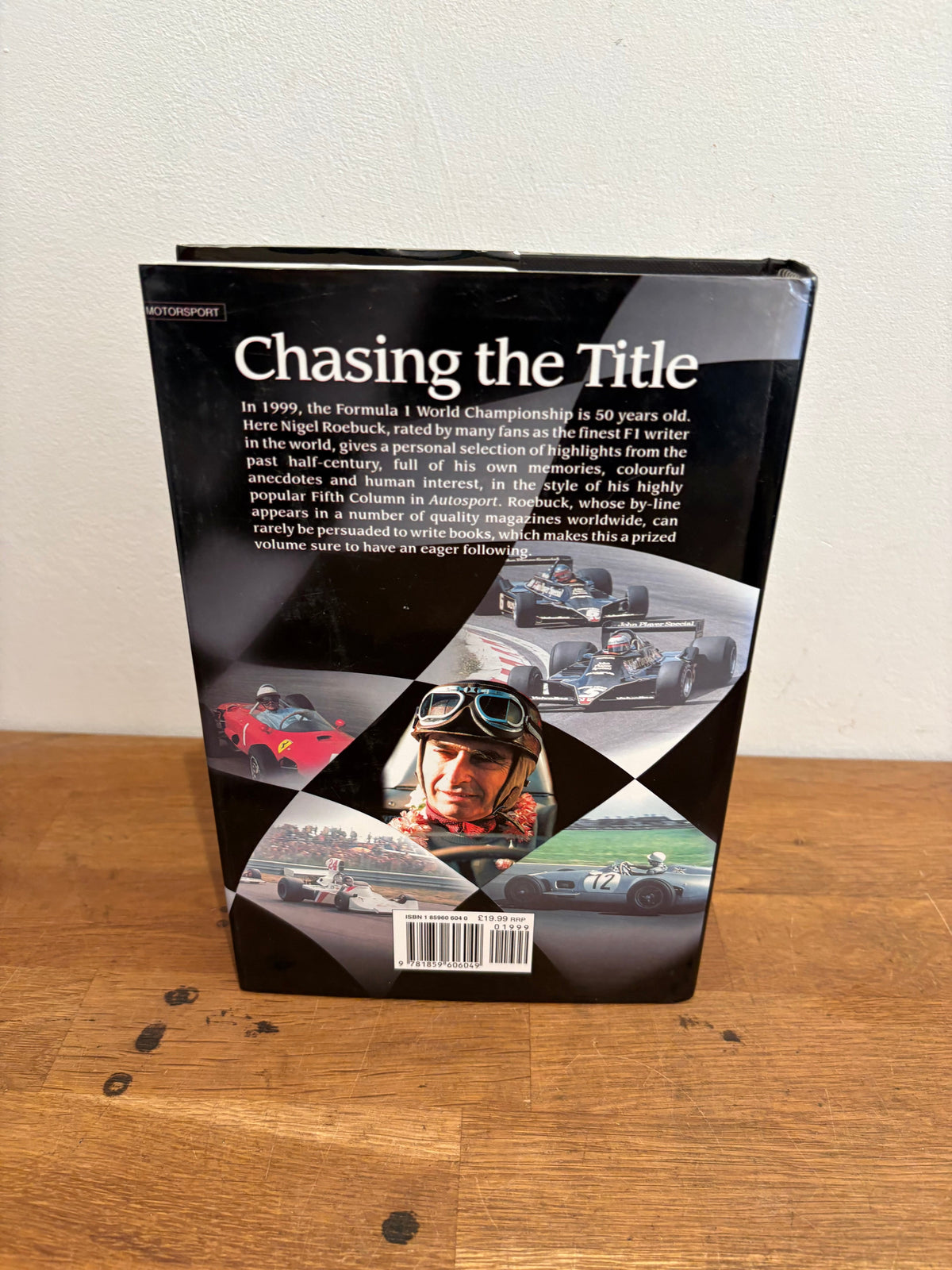 Chasing The Title, Memorable Moments From Formula One, Hardback , Nigel Roebuck