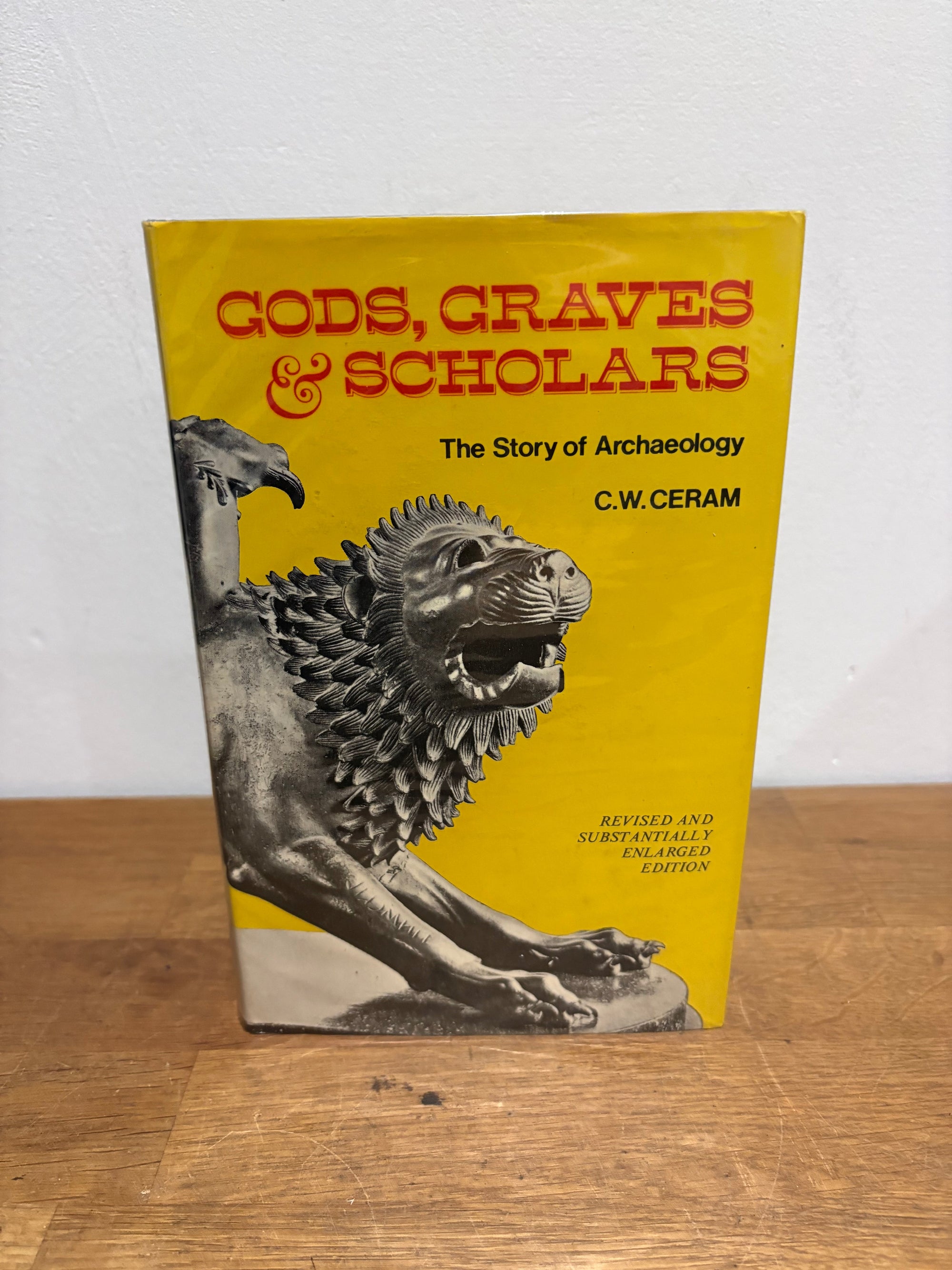 Gods, Graves & Scholars, The Story Of Archaeology. C W Ceram, 1978 Hardcover