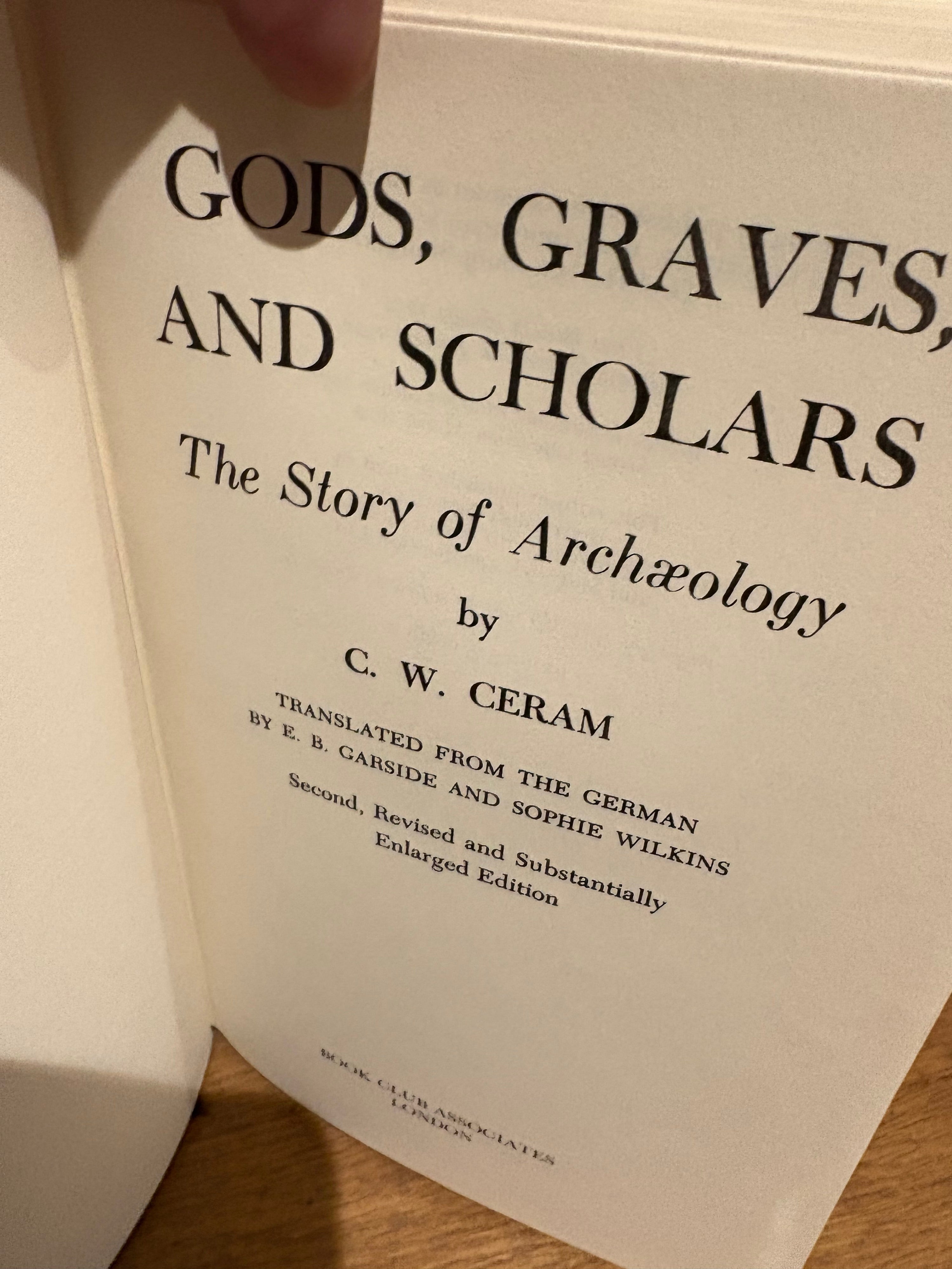 Gods, Graves & Scholars, The Story Of Archaeology. C W Ceram, 1978 Hardcover