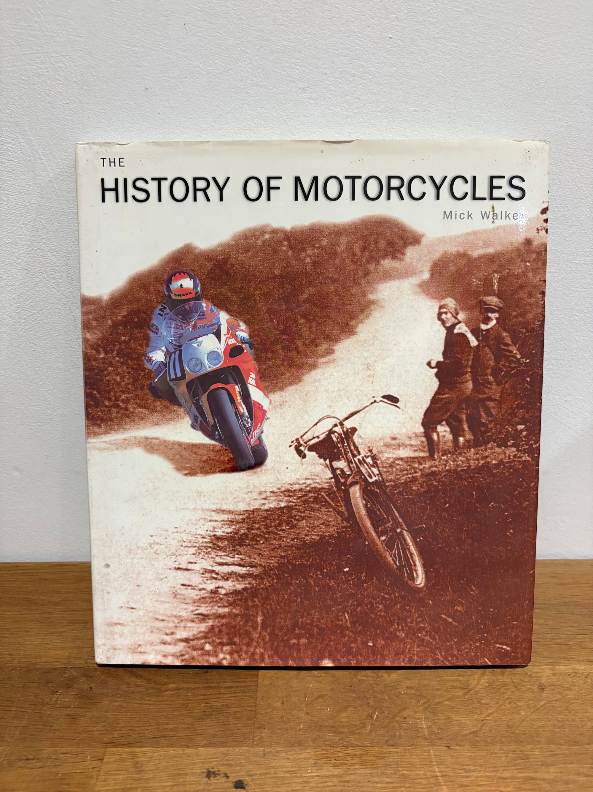 The History Of Motorcycles - Mick Walker , Hardcover, 1997