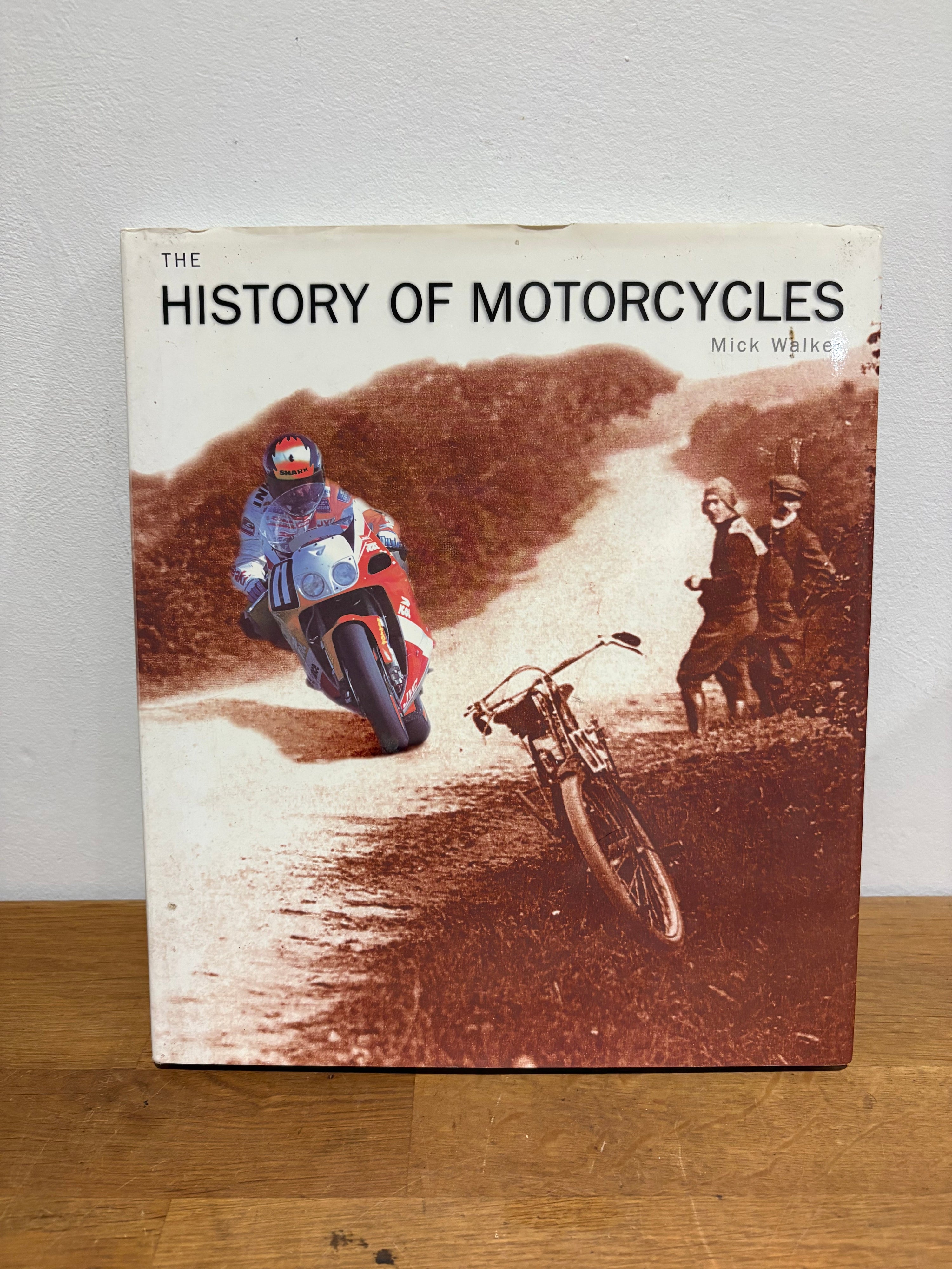 The History Of Motorcycles - Mick Walker , Hardcover, 1997