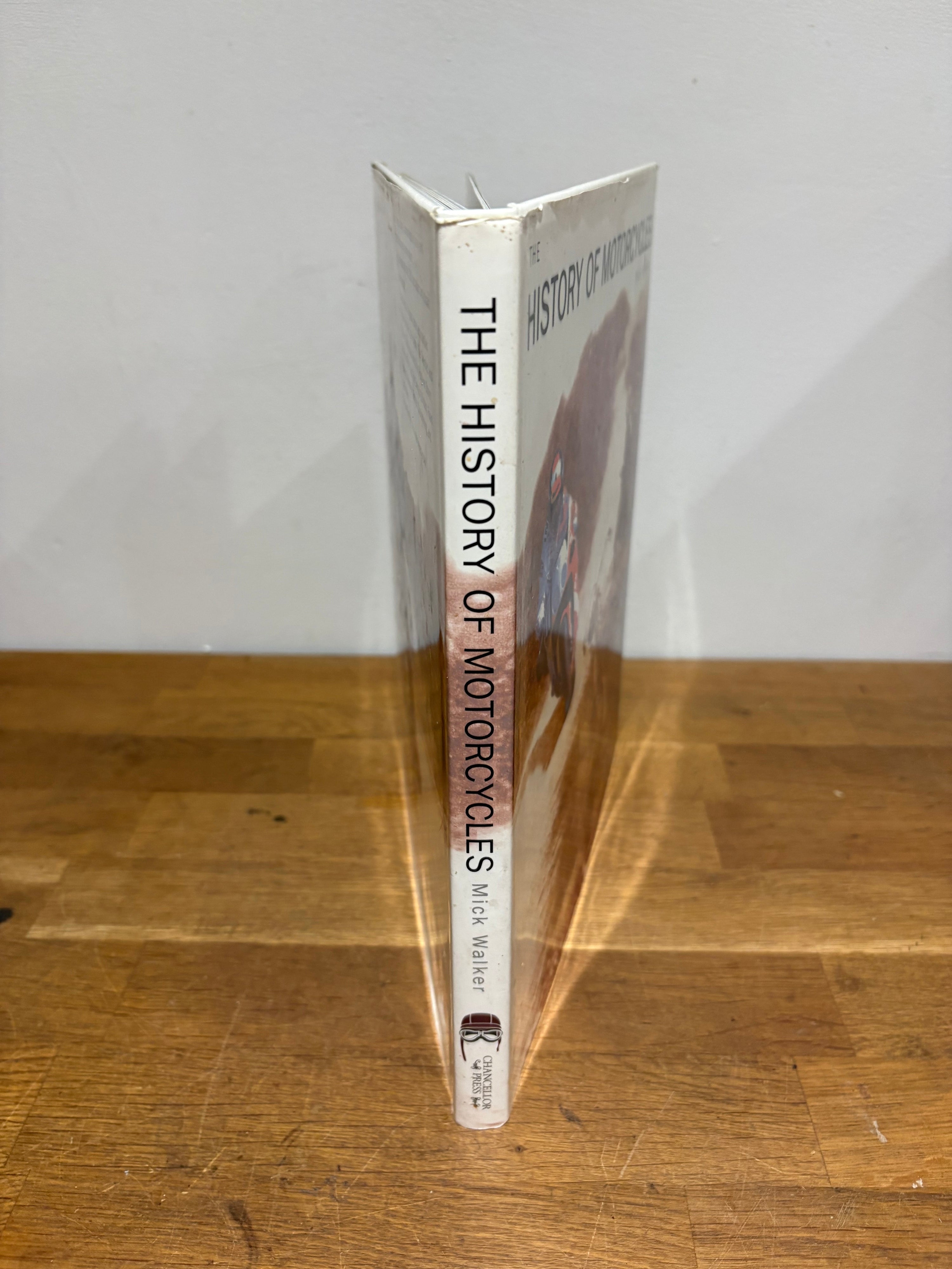The History Of Motorcycles - Mick Walker , Hardcover, 1997