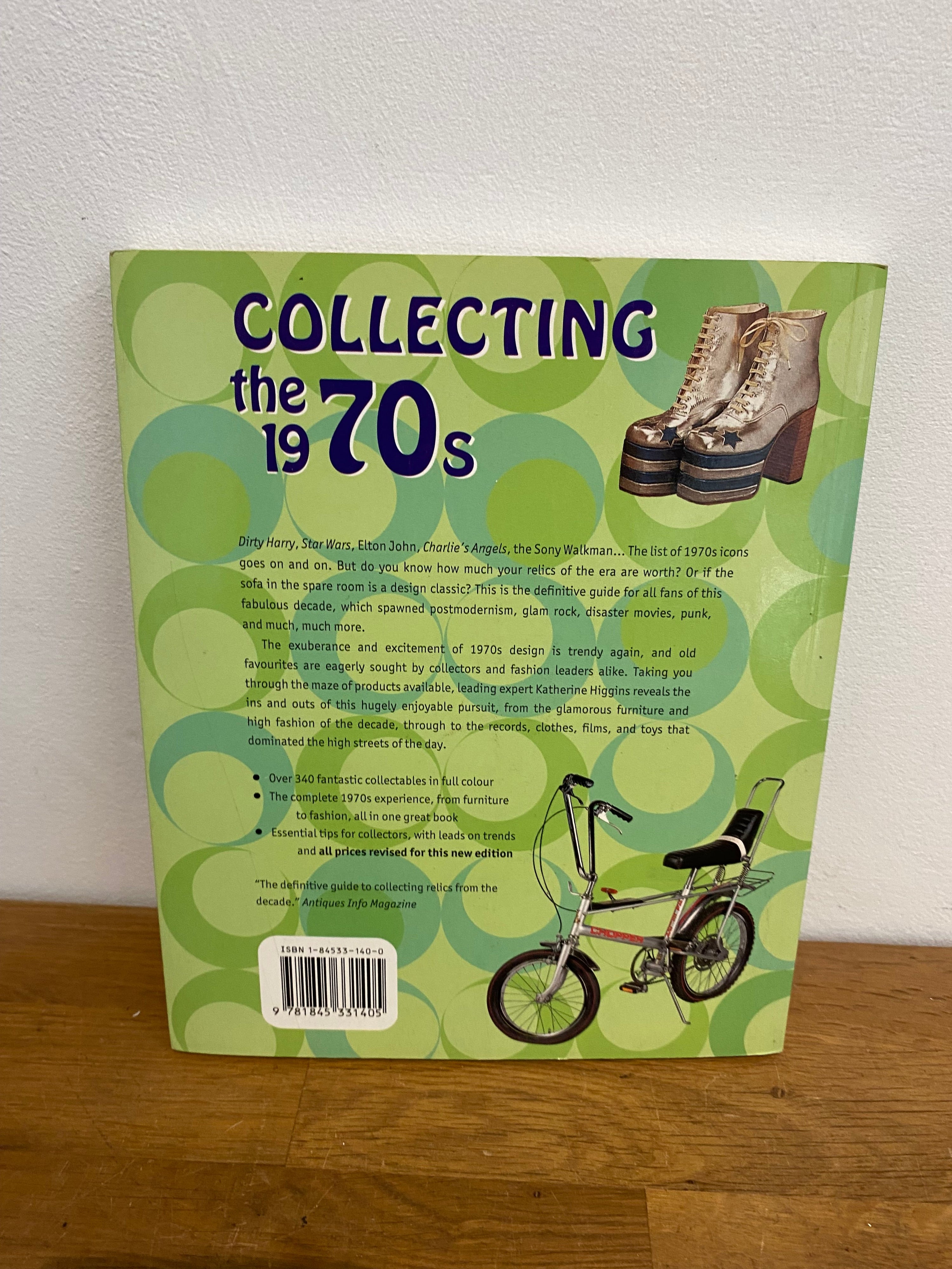 Miller’s, Collecting the 1970’s - Katherine Higgins , paperback 2005.