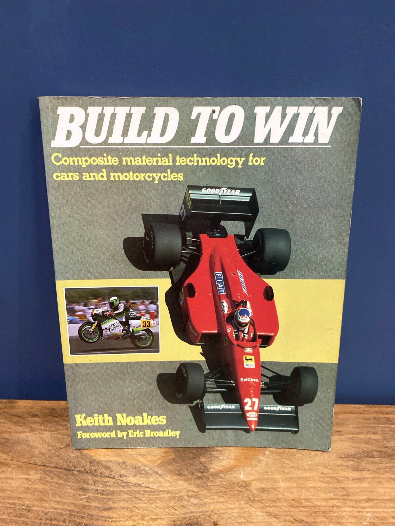 Build To Win , Keith Noakes , Forewood By Eric Broadley, Pb Book