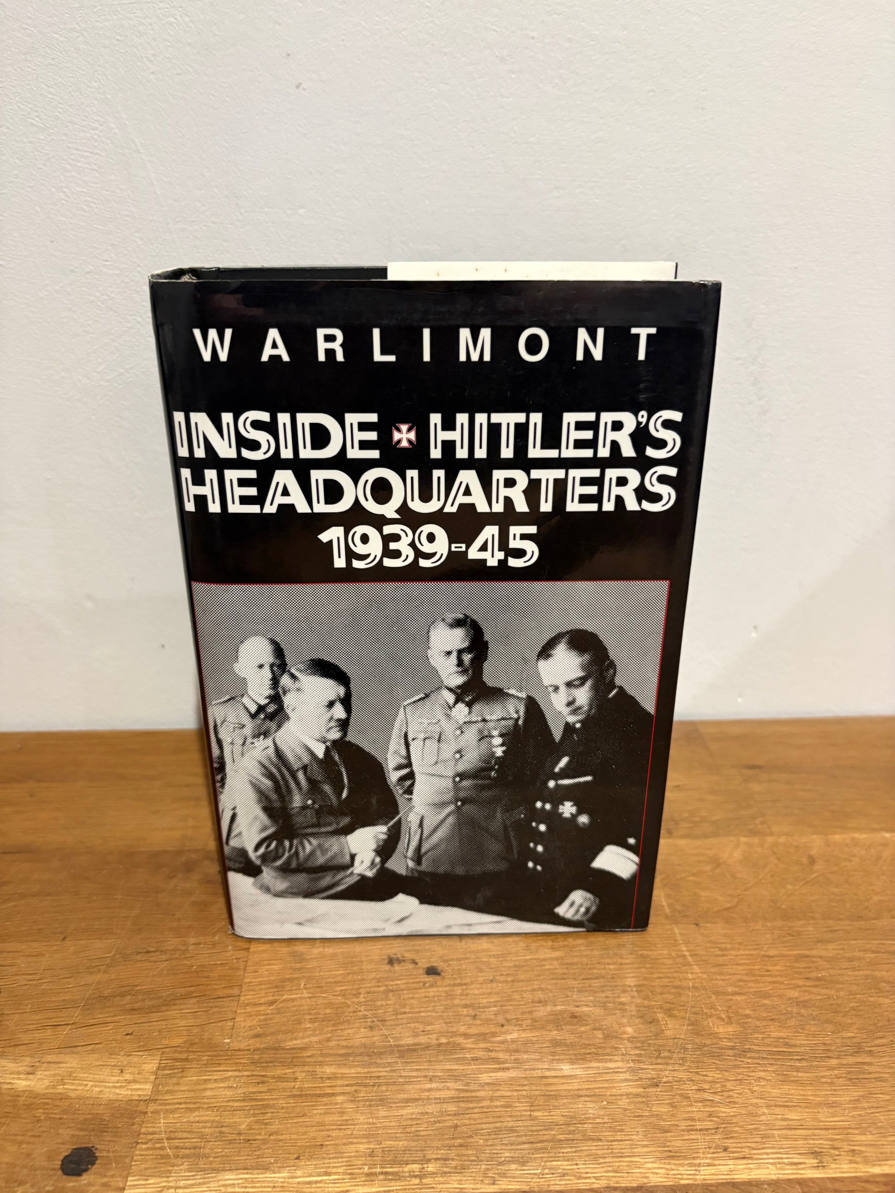 Inside Hitler’s Headquarters 1939-45, Warlimont ,1964 , Presidio.
